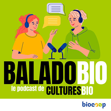 Baladobio : le podcast reportage du magazine Culturesbio Baladobio : le podcast reportage du magazine Culturesbio