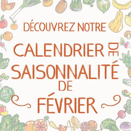 Fruits & légumes : le calendrier de saisonnalité de Février 2022, selon Biocoop Fruits & légumes : le calendrier de saisonnalité de Février 2022, selon Biocoop